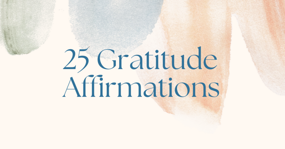 gratitude affirmations, mindfulness, happiness, self love, thankful